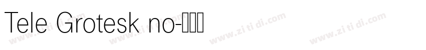 Tele Grotesk no字体转换